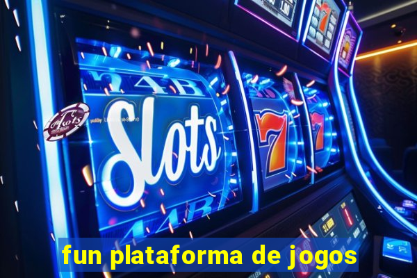 fun plataforma de jogos